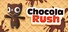 Chocolat Rush