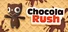 Chocolat Rush