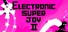 Electronic Super Joy 2