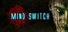 MIND SWITCH