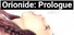 Orionide: Prologue