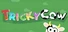 Tricky Cow
