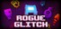Rogue Glitch Ultra