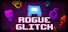 Rogue Glitch Ultra