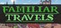 Familiar Travels - Volume One