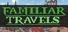 Familiar Travels - Volume One
