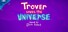 Trover Saves the Universe