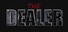 The Dealer