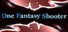 One Fantasy Shooter