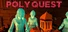 Poly Quest