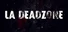 LA Deadzone