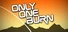 Only One Burn