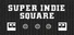 Super Indie Square