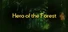 Hero Of The Forest