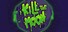 Kill The Moon