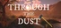 Through The Dust
