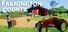 Farmington County: The Ultimate Farming Tycoon Simulator