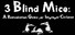 3 Blind Mice: A Remediation Game for Improper Children