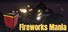 Fireworks Mania - An Explosive Simulator