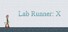 Lab Runner: X