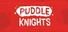 Puddle Knights