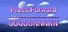 Press Forward OOOOONNNNN