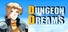 Dungeon Dreams (Female Protagonist)