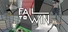 Fail to Win