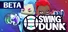Swing Dunk (Beta)