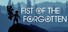 Fist of the Forgotten