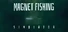 Magnet Fishing Simulator