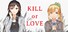 Kill or Love