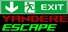 Yandere Escape [Legacy]