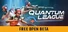 Quantum League - Free Open Beta