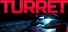 Turret : The Sport of War