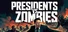 Presidents vs Zombies