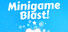 Minigame Blast