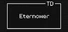 Eternower