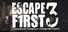 Escape First 3