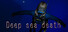 Deep sea death