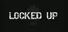 Locked Up