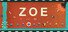 ZOE Begone!