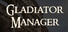 Gladiator Manager