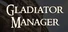 Gladiator Manager