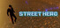 Street Hero