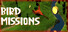 Bird Missions