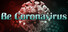 Be Coronavirus