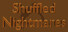 Shuffled Nightmares