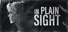 In Plain Sight