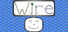Wire